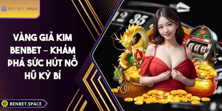 Vàng giả kim BENBET